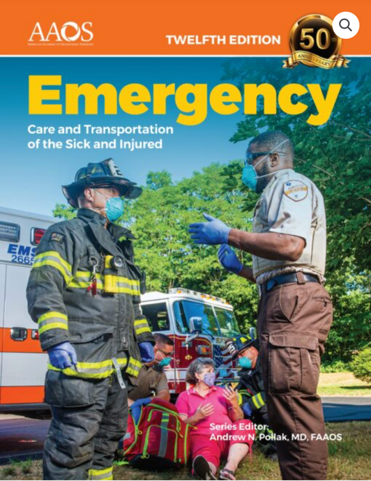 EMERGENCY CARE & TRANSPORTATION OF THE SICK & INJURED 12TH EDITION